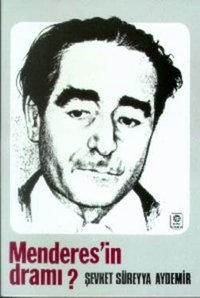 Menderes'in Dramı Şevket Süreyya Aydemir Remzi Kitabevi