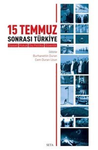 15 Temmuz Sonrası Türkiye - Siyaset Hukuk Dış Politika Güvenlik Kolektif Seta Yayınları