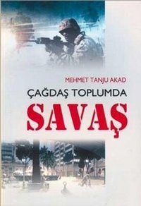 Çağdaş Toplumda Savaş Mehmet Tanju Akad Kastaş Yayınları
