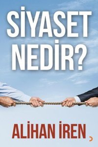 Siyaset Nedir? Alihan İren Cinius
