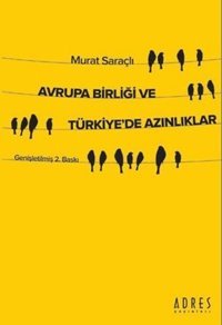 Avrupa Birliği ve Türkiye'de Azınlı Murat Saraçlı Adres