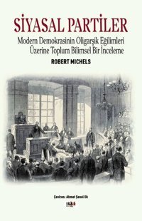 Siyasal Partiler Robert Michels Tilki Kitap
