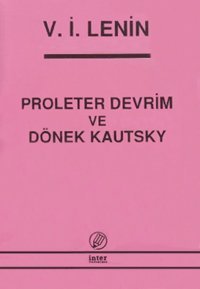 Proleter Devrim ve Dönek Kautsky Vladimir İlyiç Lenin İnter