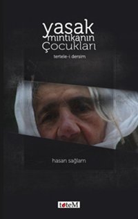 Yasak Mıntıkanın Çocukları Hasan Sağlam Totem