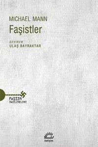 Faşistler Michael Mann İletişim Yayınları