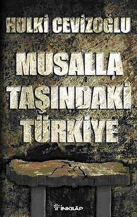 Musalla Taşında Türkiye Hulki Cevizoğlu İnkılap Kitabevi