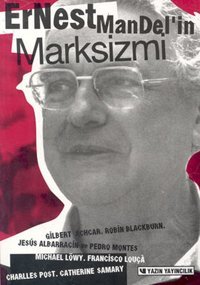 Ernest Mandel'in Marksizmi Gilbert Achcar Yazın Yayınları