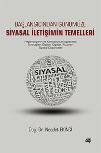 Başlangıcından Günümüze Siyasal İletişimin Temelleri Necdet Ekinci Gece Kitaplığı