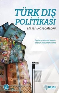 Türk Dış Politikası Hasan Kösebalan Felix Kitap
