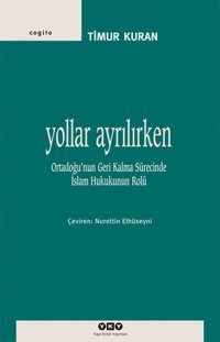 Yollar Ayrılırken Timur Kuran Yapı Kredi Yayınları