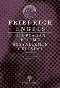Ütopyadan Bilime Sosyalizmin Gelişimi Friedrich Engels Yordam Kitap