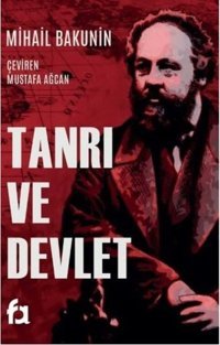 Tanrı ve Devlet Mihail Bakunin Fa Yayınları