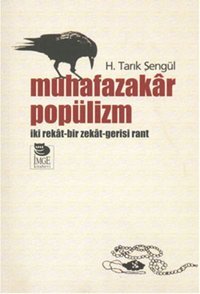Muhafazakar Popülizm H. Tarık Şengül İmge Kitabevi