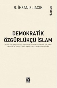 Demokratik Özgürlükçü İslam R. İhsan Eliaçık Tekin Yayınevi