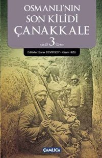 Osmanlı'nın Son Kilidi Çanakkale 3 Çamlıca Basım Yayın