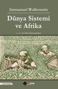 Dünya Sistemi ve Afrika Immanuel Wallerstein Aryen