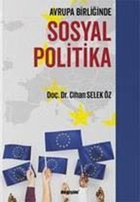 Avrupa Birliğinde Sosyal Politika Cihan Selek Öz Değişim Yayınları