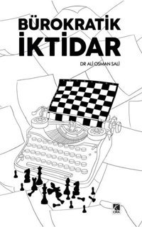 Bürokratik İktidar Ali Osman Sali Çıra Yayınları