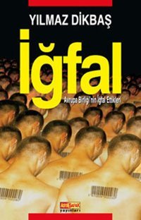 İğfal Yılmaz Dikbaş Asya Şafak Yayınları