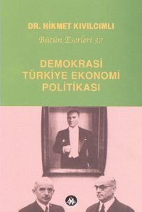 Demokrasi - Türkiye Ekonomi Politikası Hikmet Kıvılcımlı Sosyal İnsan