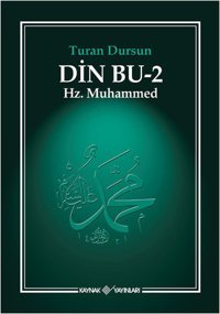 Din Bu-2 ( Hz.Muhammed ) Turan Dursun Kaynak Yayınları