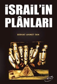 İsrail'in Plnları Serhat Ahmet Tan Şira Yayınları