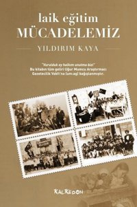 Laik Eğitim Mücadelemiz Yıldırım Kaya Kalkedon