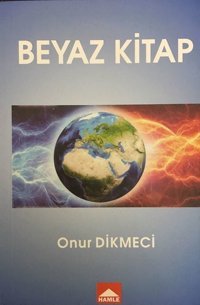 Beyaz Kitap Onur Dikmeci Hamle Yayınevi