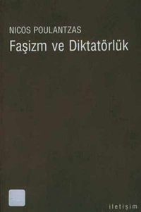 Faşizm ve Diktatörlük Nicos Poulantzas İletişim Yayınları