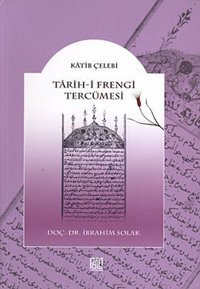 Tarih-i Frengi Tercümesi Katip Çelebi Palet Yayınları