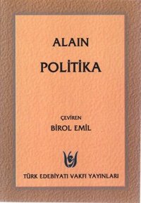 Politika Alain Türk Edebiyatı Vakfı Yayınları