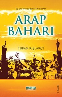 Arap Baharı Turan Kışlakçı Mana Yayınları