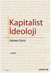 Kapitalist İdeoloji Adnan Güriz Phoenix