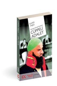 Cüppeli Adalet - Hükümet-Cemaat Kuşatması İlhan Taşcı Cumhuriyet Kitapları