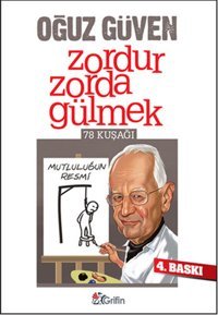 Zordur Zorda Gülmek Oğuz Güven Grifin Kitap