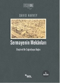 Sermayenin Mekanları David Harvey Sel Yayıncılık