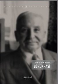 Bürokrasi Ludwig Von Mises Liberte