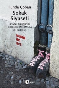 Sokak Siyaseti Funda Çoban Metis Yayınları