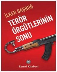 Terör Örgütlerinin Sonu İlker Başbuğ Remzi Kitabevi