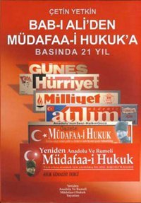 Bab-ı Ali'den Müdafaa-i Hukuk'a Basında 21 Yıl Kolektif Yeniden Ana. ve Rum. Yayınları
