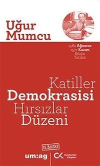 Katiller Demokrasisi Hırsızlar Düzeni Uğur Mumcu Cumhuriyet Kitapları