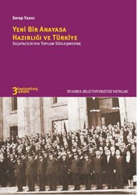 Yeni Bir Anayasa Hazırlığı Ve Türkiye Serap Yazıcı İstanbul Bilgi Üniv.Yayınları