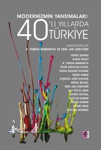 Modernizmin Yansımaları: 40'lı Yıllarda Türkiye Kolektif Efil Yayınevi Yayınları