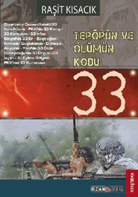 Terörün ve Ölümün Kodu 33 Raşit Kısacık Ozan Yayıncılık
