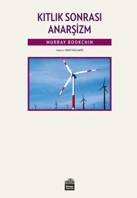 Kıtlık Sonrası Anarşizm Murray Bookchin Sümer Yayıncılık