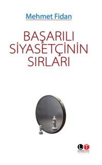 Başarılı Siyasetçinin Sırları Mehmet Fidan Literatürk Academia