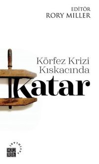 Körfez Krizi Kıskacında Katar Kolektif Küre Yayınları