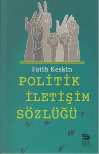 Politik İletişim Sözlüğü Fatih Keskin İmge Kitabevi
