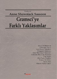 Gramsci'ye Farklı Yaklaşımlar Anne Showstack Sassoon Dipnot