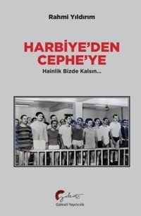 Harbiye'den Cephe'ye Rahmi Yıldırım Galeati